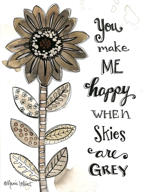 You Make Me Happy Poster Print - Annie LaPoint