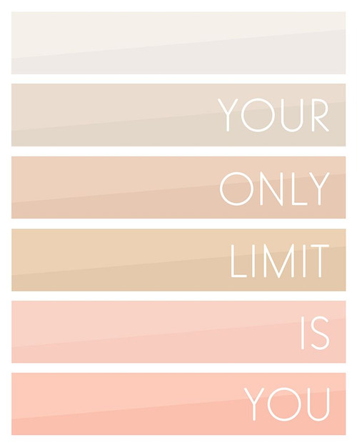 Your Only Limit Is You Poster Print - Anna Quach