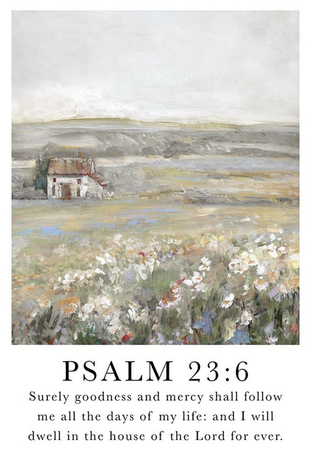 Psalm 23:6 Poster Print - Sally Swatland