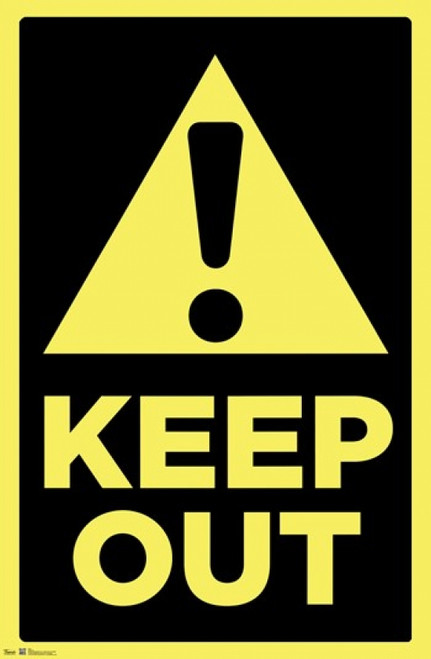 Keep Out Poster Print