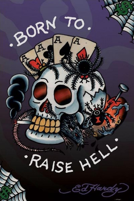 Ed Hardy - Born To Raise Hell Poster - 22 x 34 inches