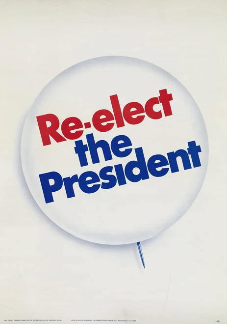 Re-elect the President  Poster Print by Anonymous