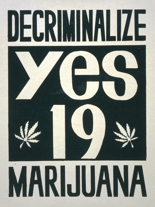 Decriminalize marijuana ; yes on Proposition 19  Poster Print by Anonymous