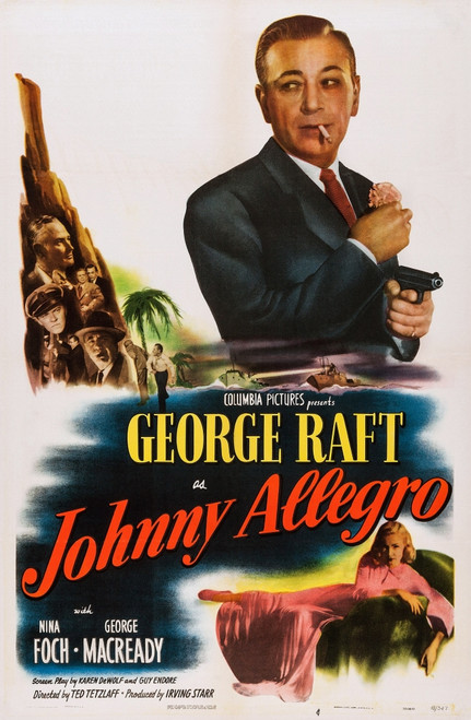 Johnny Allegro Us Poster Art George Raft Nina Foch 1949 Movie Poster Masterprint - Item # VAREVCMCDJOALEC001H
