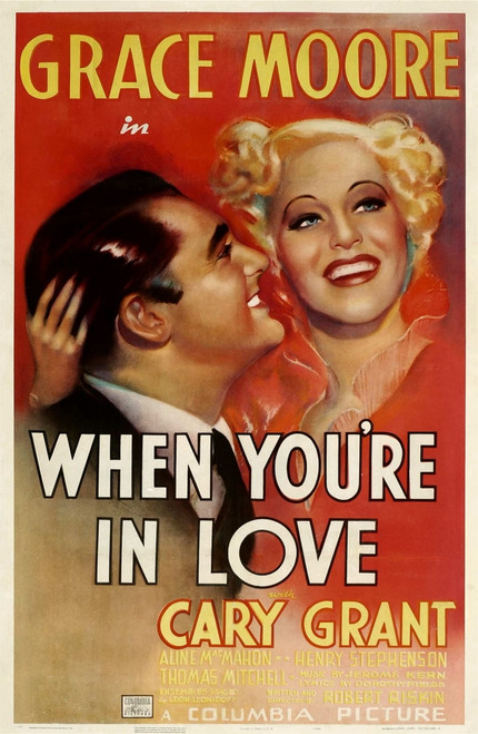 When You'Re In Love From Left: Cary Grant Grace Moore 1937. Movie Poster Masterprint - Item # VAREVCMMDWHYOEC002H