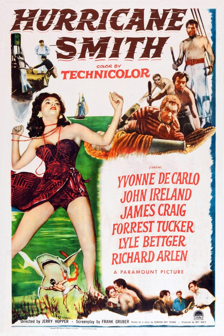 Hurricane Smith Us Poster Art Left: Yvonne Decarlo; Top Right From Left: Forrest Tucker John Ireland Richard Arlen 1952 Movie Poster Masterprint - Item # VAREVCMCDHUSMEC008H