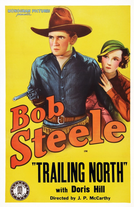 Trailing North Us Poster Art From Left: Bob Steele Doris Hill 1933 Movie Poster Masterprint - Item # VAREVCMCDTRNOEC005H