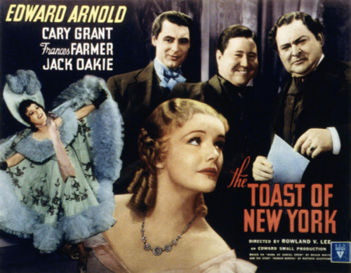 The Toast Of New York Frances Farmer Edward Arnold Cary Grant Jack Oakie Thelma Leeds 1937 Movie Poster Masterprint - Item # VAREVCMSDTOOFEC024H