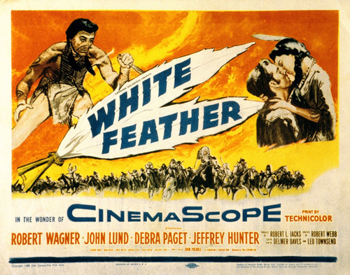 White Feather Jeffrey Hunter Robert Wagner Debra Paget 1955 Tm And Copyright ??20Th Century Fox Film Corp. All Rights Reserved / Courtesy Everett Collection. Movie Poster Masterprint - Item # VAREVCMSDWHFEFE001H