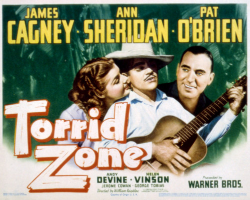 Torrid Zone Ann Sheridan James Cagney Pat O'Brien 1940 Movie Poster Masterprint - Item # VAREVCMSDTOZOEC001H