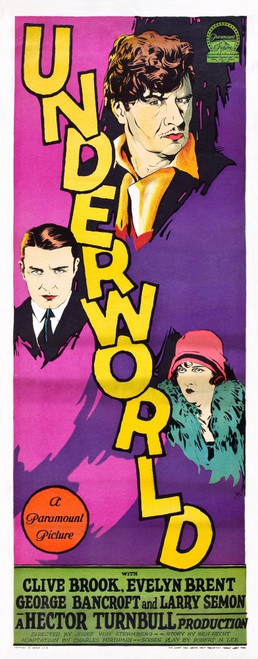 Underworld Top To Bottom: George Bancroft Evelyn Brent Clive Brook 1927. Movie Poster Masterprint - Item # VAREVCMCDUNDEEC188H