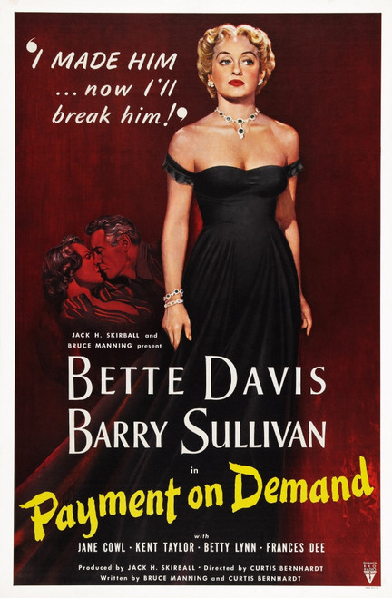 Payment On Demand From Left: Bette Davis Barry Sullivan Bette Davis 1951. Movie Poster Masterprint - Item # VAREVCMMDPAONEC001H