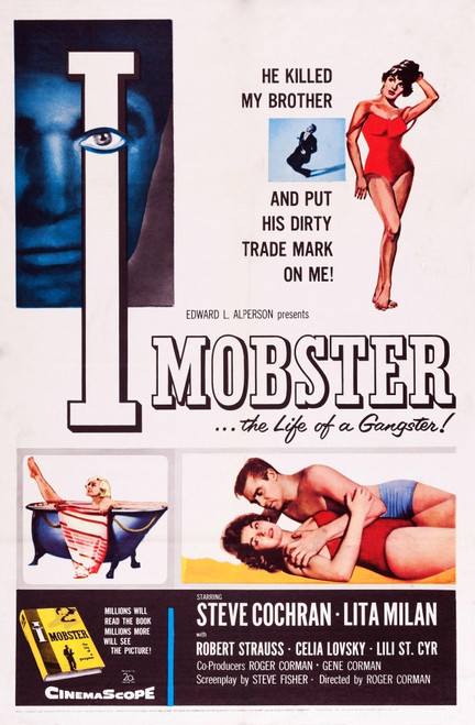 I Mobster Us Poster Art Left Inset: Lili St. Cyr; Right Inset: Lita Milan Steve Cochran 1958 Movie Poster Masterprint - Item # VAREVCMCDIMOBEC003H