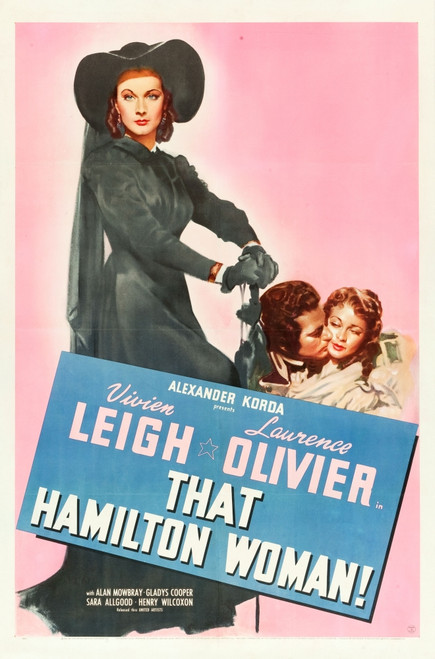 That Hamilton Woman From Left: Vivien Leigh Laurence Olivier Vivien Leigh 1941. Movie Poster Masterprint - Item # VAREVCMMDTHHAEC001H