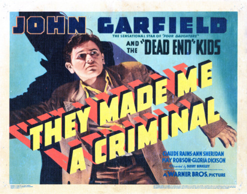 They Made Me A Criminal Us Lobbycard John Garfield 1939 Movie Poster Masterprint - Item # VAREVCMSDTHMAEC010H