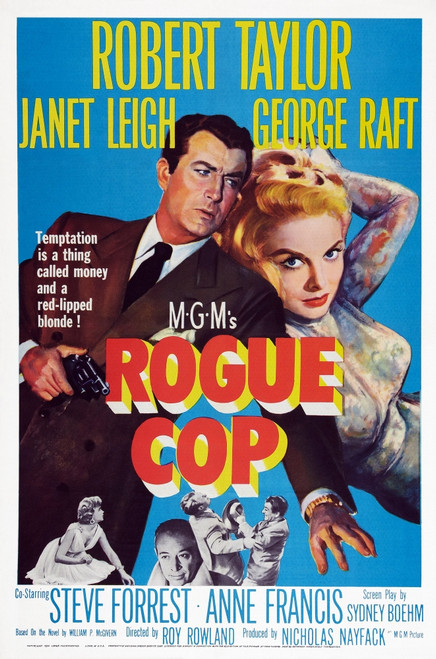 Rogue Cop Us Poster Art Top From Left: Robert Taylor Janet Leigh; Bottom Left: Anne Francis; Bottom Second Left: George Raft 1954 Movie Poster Masterprint - Item # VAREVCMCDROCOEC012H