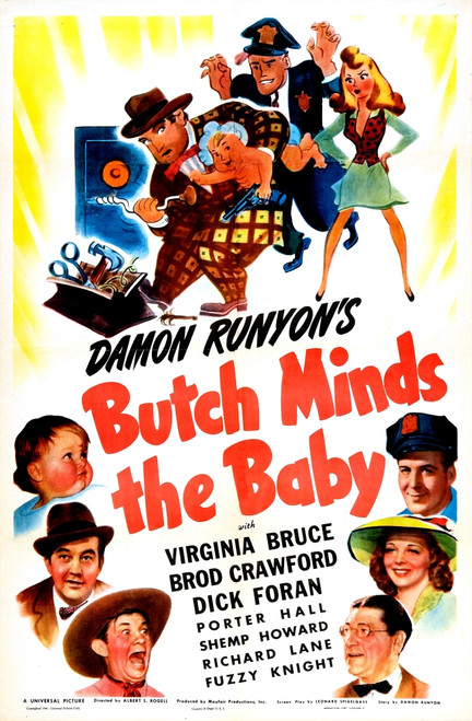 Butch Minds The Baby Us Poster Bottom Left From Top: H. Michael Barnitz Broderick Crawford Fuzzy Knight Bottom Right From Top: Dick Foran Virginia Bruce Shemp Howard 1942 Movie Poster Masterprint - Item # VAREVCMCDBUMIEC001H