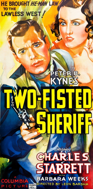 Two-Fisted Sheriff L-R: Charles Starrett Barbara Weeks On Poster Art 1937. Movie Poster Masterprint - Item # VAREVCMCDTWFIEC039H