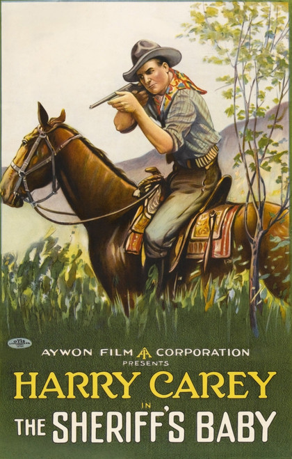 The Sheriff'S Baby Harry Carey On Poster Art 1913. Movie Poster Masterprint - Item # VAREVCMCDSHBAEC011H