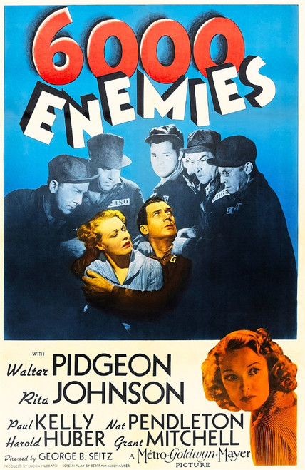Six Thousand Enemies Us Poster Art Top Middle: Tom Neal; Center From Left: Rita Johnson Walter Pidgeon; Bottom Right: Rita Johnson 1939 Movie Poster Masterprint - Item # VAREVCMCDSITHEC014H