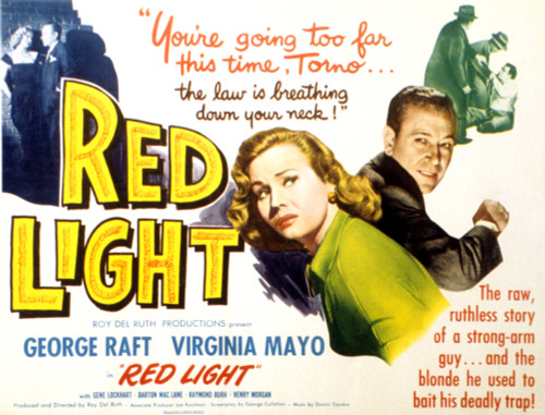 Red Light George Raft Virginia Mayo 1949 Movie Poster Masterprint - Item # VAREVCMSDRELIEC026H