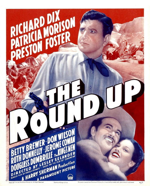 The Roundup Top: Richard Dix Bottom From Left: Preston Foster Betty Brewer On Window Card 1941. Movie Poster Masterprint - Item # VAREVCMCDROUNEC012H