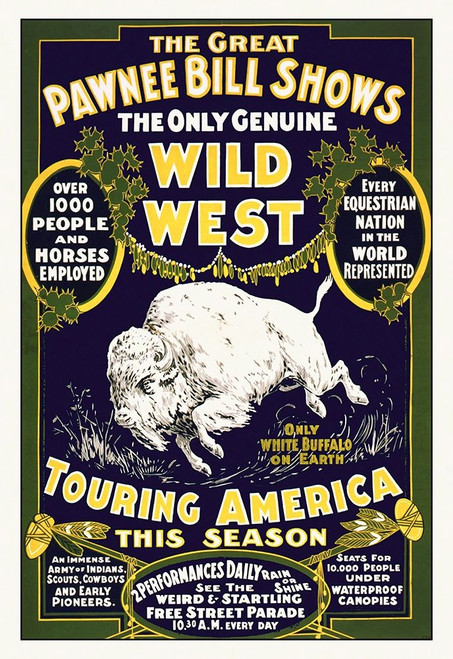The Great Pawnee Bill Shows - The Only Genuine Wild West Poster Print ...