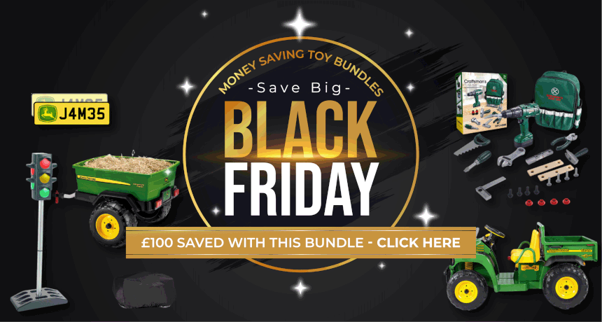 BLACK FRIDAY is here! Save £100s on Kids Ride On Toy Bundles - Hurry Up! Shop Now