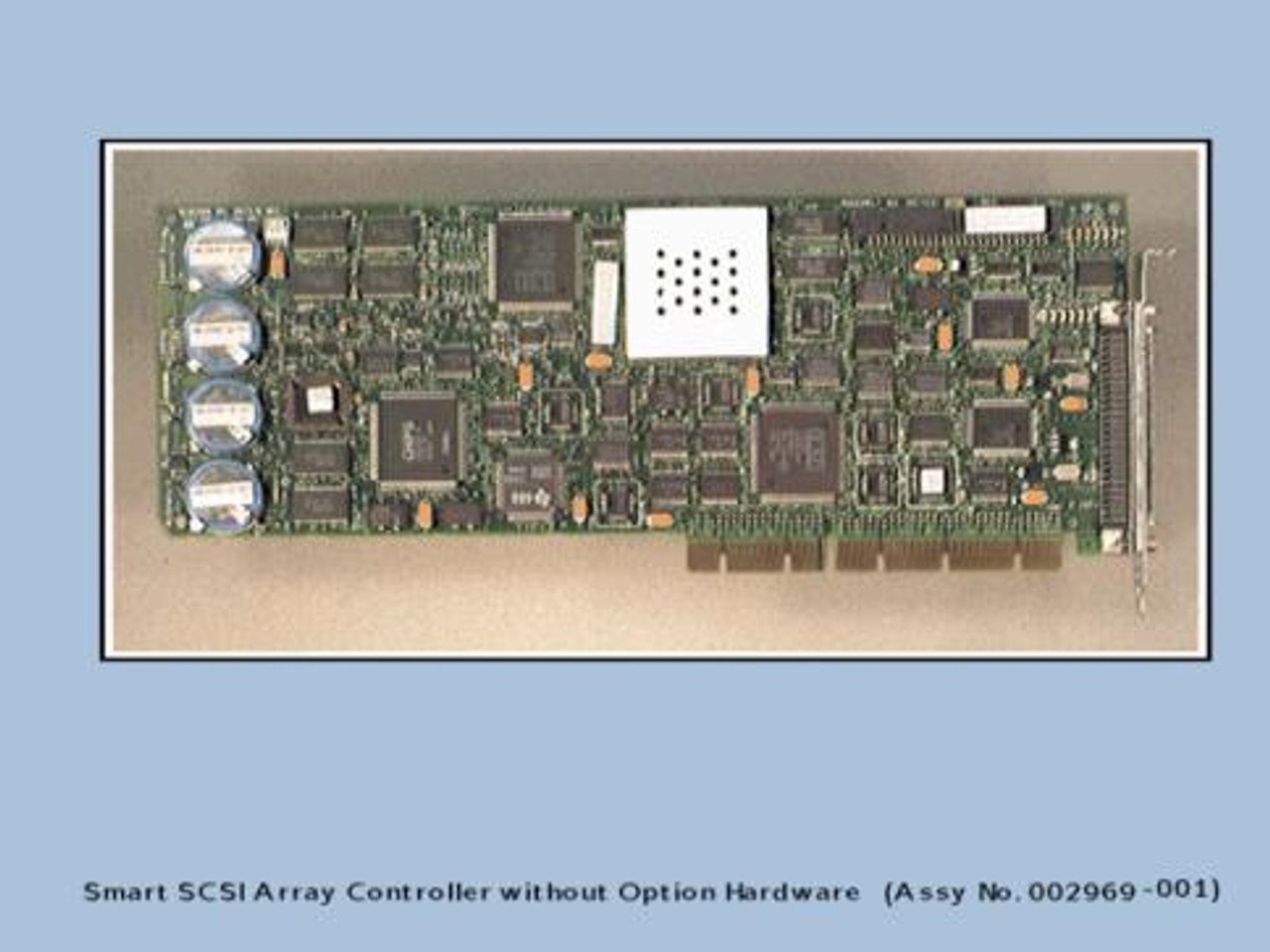 SPS-CNTLR;SCSI ARRAY - 142130-001 SPS-CNTLR;SCSI ARRAY - 142130-001