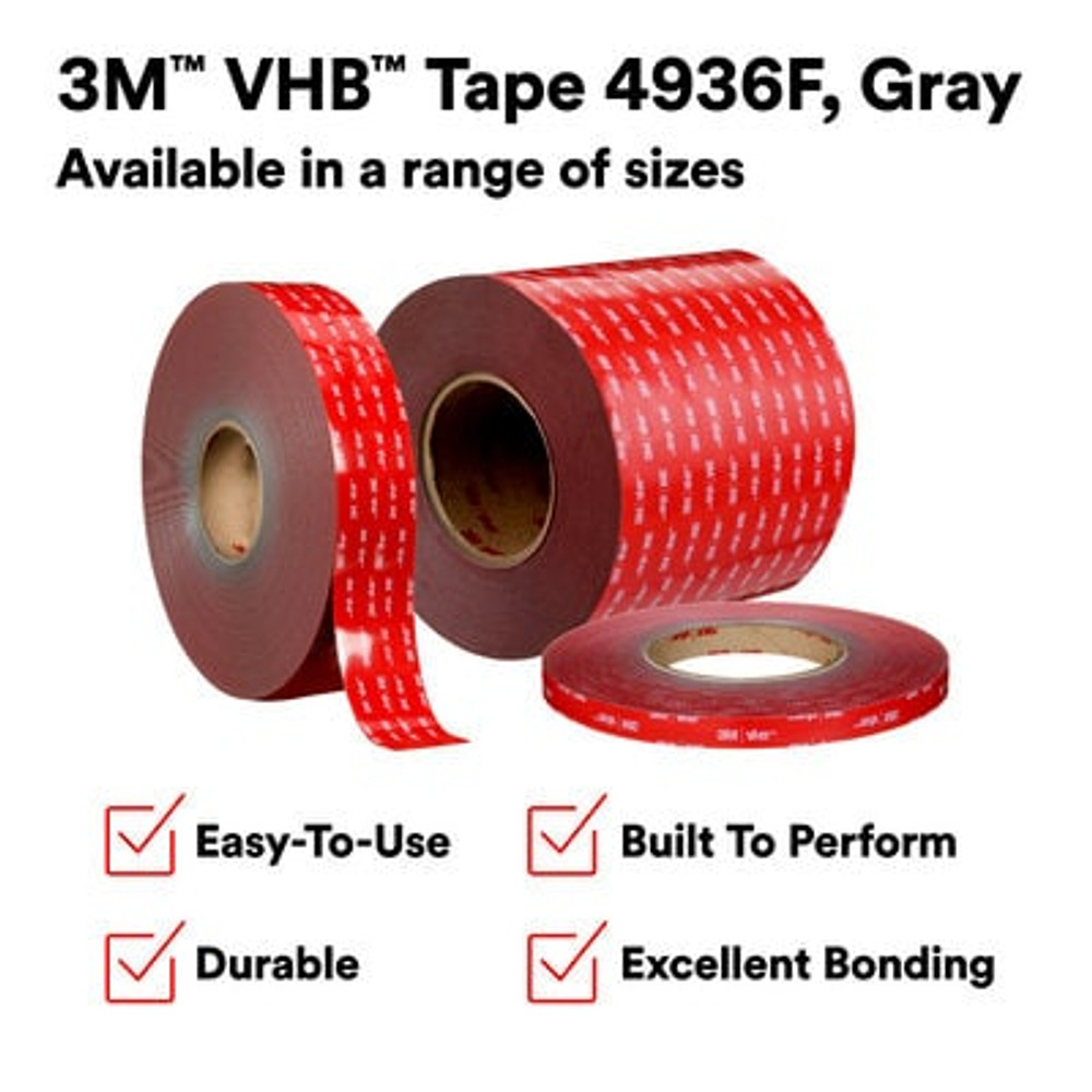 3M VHB Tape 4936F, Gray, 1/2 in x 72 yd, 25 mil, Film Liner, Small
Pack, 4 Roll/Case