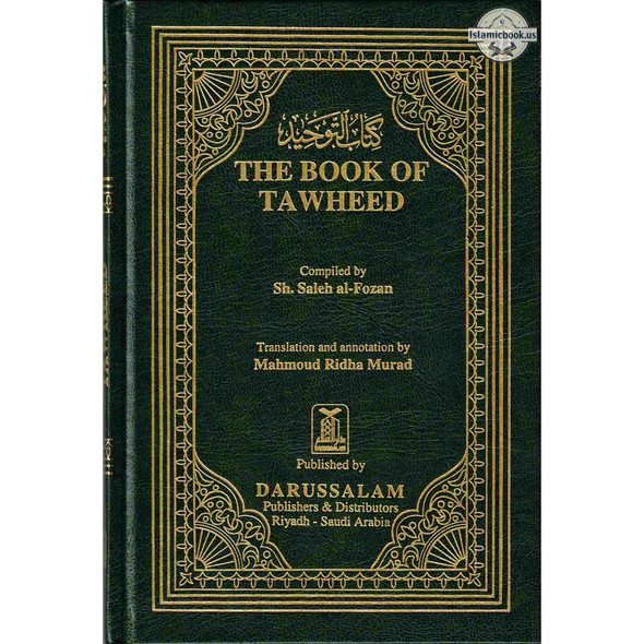 The Book of Tawheed (Oneness of Allah) By Salih Al-Fawzaan,ISBN: 9789960892825
