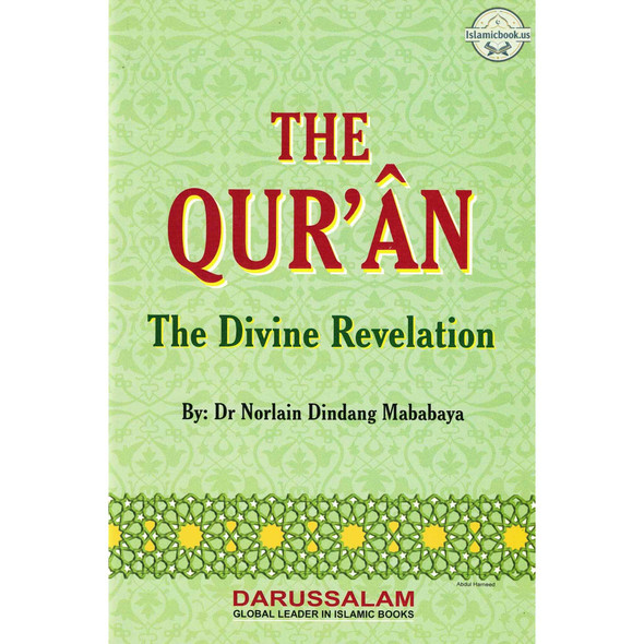 The Quran The Divine Revelation By Dr. Norlain Dindang Mababaya,ISBN-10: 9960717178
