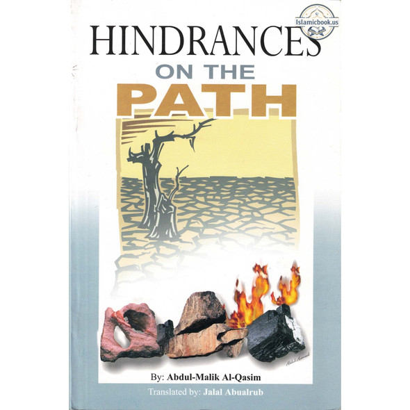 Hindrances on the Path By Abdul-Malik Al-Qasim,ISBN: 9782987458241