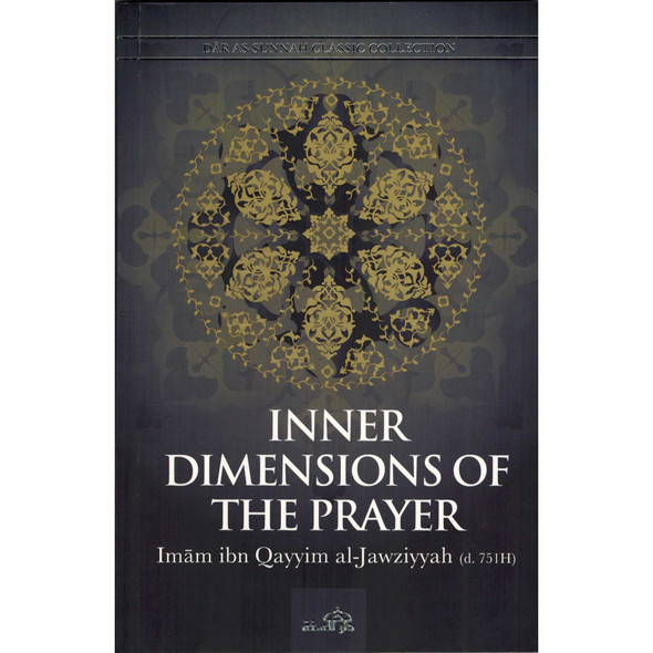 Inner Dimensions of the Prayer By Imam Ibn Qayyim al_jawziyyah,9781904336372