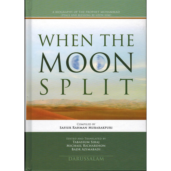When the Moon Split New Edition (HB Full Color) By Safiur-Rahman Mubarakpuri, 9786035000604