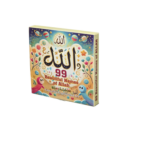 99 Beautiful Names of Allah for Children 6 Volume Book Set Ai Generated Art, 9798218575151