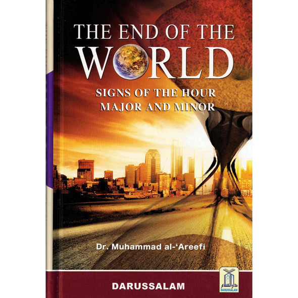 The End of the World By Dr. Muhammad Al-'Areefi, 9786035001298