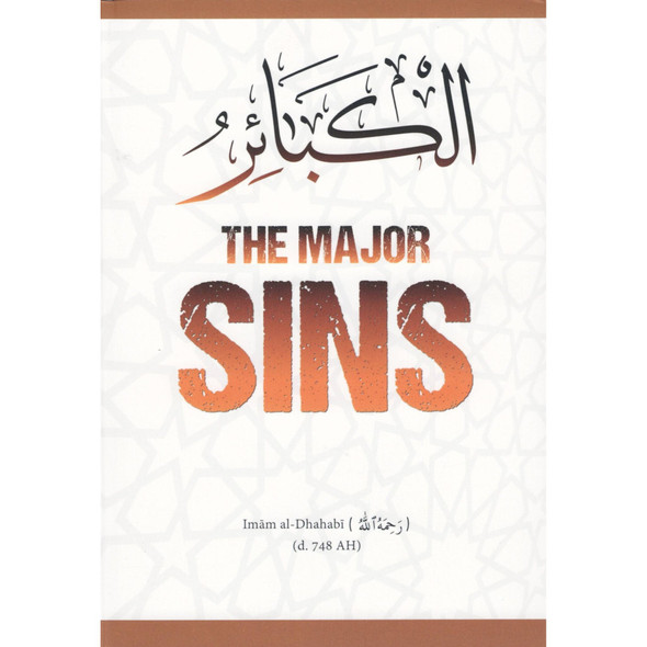The Major Sins By Imam al-Dhahabi(d.748 AH), 9781792369889
