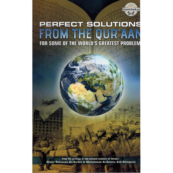 Perfect Solutions From the Qur'aan By Abdur Rahmaan As Sa'dee,ISBN: 9781467550987