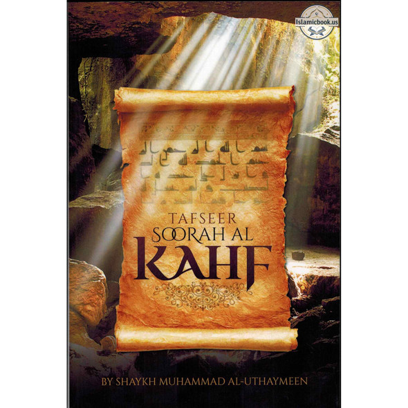 Tafseer Soorah Al Kahf By Muhammad bin Salih al-Uthaymeen,ISBN: 9781467592369