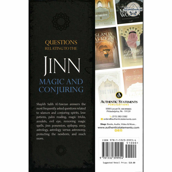 Questions Relating to the Jinn Magic and Conjuring By Shaykh Salih Al-Fawzan,ISBN: 9781532399954