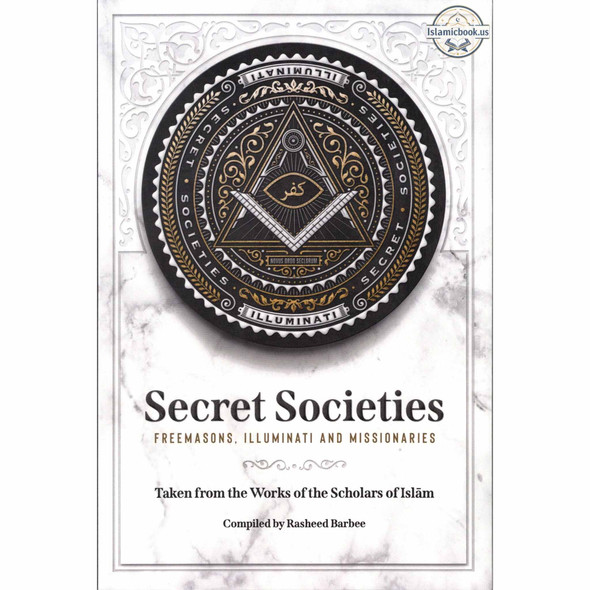 Secret Society (Freemasons, illuminati and Missionaries) By Rasheed Barbee,ISBN: 9781792355165