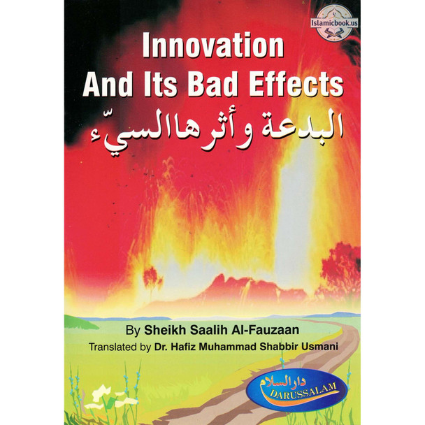 Innovation And Its Bad Effects By Sheikh Saalih Al-Fauzaan,ISBN: 9782987466871