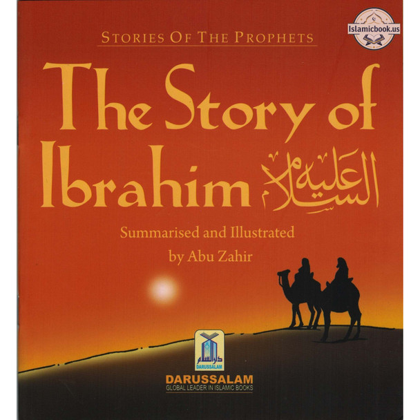 The Story of Ibrahim By Abu Zahir (Stories Of The Prophets),ISBN: 9789960995830