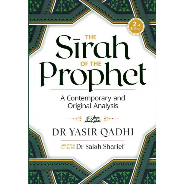 The Sirah of The Prophet A Contemporary and Original Analysis,9780860378730
