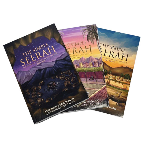 The Simple Seerah ,The Story of Prophet Muhammad (pbuh) – Part One Two and Three