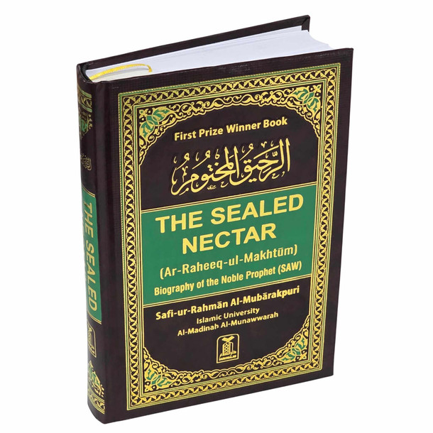 The Sealed Nectar Ar-Raheeq Al-Makhtum - Biography of Prophet Muhammad (S) By Safi-ur-Rahman al-Mubarkpuri.(Mutiple Colors Option), 9789960899558