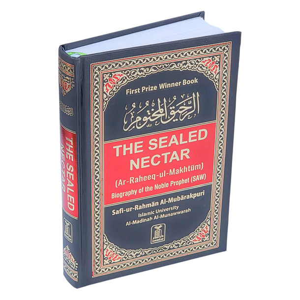 The Sealed Nectar Ar-Raheeq Al-Makhtum - Biography of Prophet Muhammad (S) By Safi-ur-Rahman al-Mubarkpuri.(Mutiple Colors Option), 9789960899558