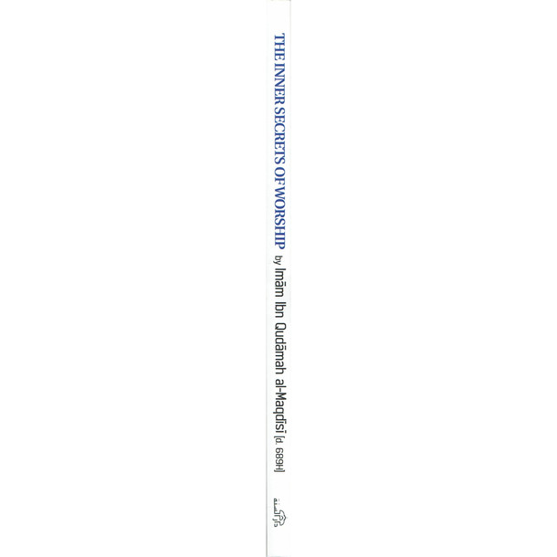 The Inner Secrets Of Worship By Imam Ibn Qudamah Al-Maqdisi,9781904336624