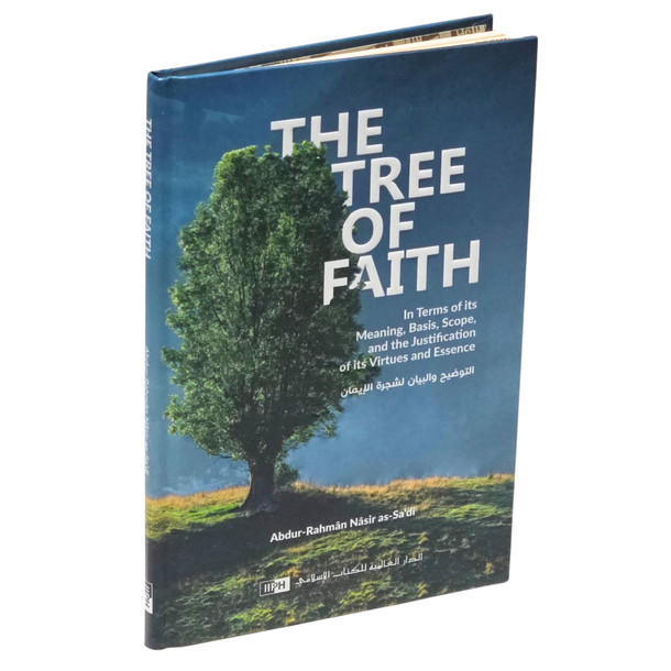 The Tree of Faith by Sheikh Abdul Rahman bin Nasser Al-Saadi,9786035013352